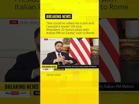 ‘She could’ve called me a jerk and I wouldn’t know!’ JD Vance jokes with Italian PM in Rome