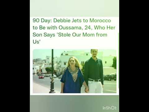 90 Day: Debbie Jets to Morocco to Be with Oussama, 24, Who Her Son Says 'Stole Our Mom from Us'