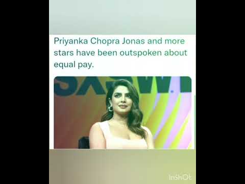 Priyanka Chopra Jonas and more stars have been outspoken about equal pay.