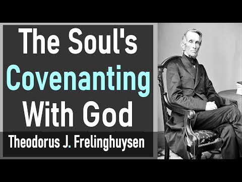 The Soul's Covenanting With God - Theodorus J. Frelinghuysen