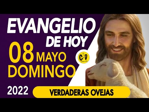 La LECTURA del DÍA de HOY Domingo 08 de Mayo de 2022  EVANGELIO de HOY | Católico al Día