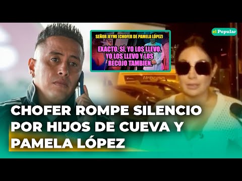 Chofer que llevó a los hijos de Pamela López y Christian Cueva al colegio ROMPE SU SILENCIO
