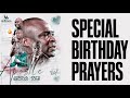 SPECIAL BIRTHDAY HEARTFELT PRAYERS AND DECLARATIONS FROM APOSTLE JOSHUA SELMAN