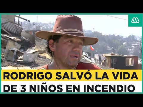 “Nunca más se me va a olvidar”: Hombre rescato a tres niños en medio del incendio en Valparaíso
