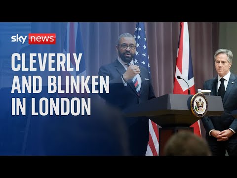 James Cleverly and Antony Blinken news conference on Ukraine