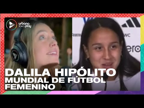 Dalila Hipólito en la previa del partido en el Mundial de Fútbol Femenino: Sofi Martínez #Perros2023