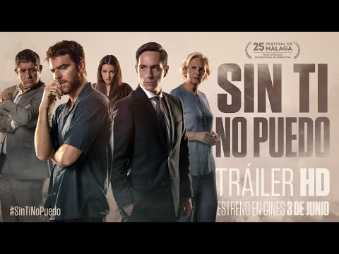 SIN TI NO PUEDO. Tráiler oficial. 3 de junio en cines