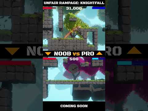 Noob vs. Pro - Unfair Rampage: Knightfall