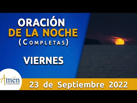 Oración De La Noche Hoy Viernes 23 Septiembre 2022 l Padre Carlos Yepes l Completas l Católica lDios