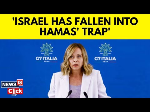 G7 Summit 2024 | Meloni Says Israel Has Fallen Into Hamas Trap | Israel Vs Hamas | G18V | News18