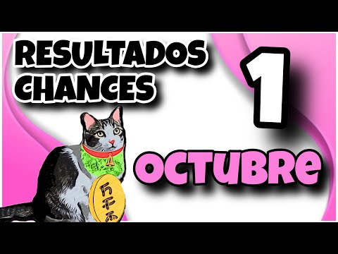 ? Resultados Chances Martes 1 de Octubre de 2024 Dia y Noche