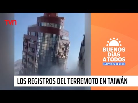 Los impresionantes registros del terremoto que sacudió a Taiwán | Buenos días a todos