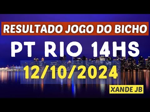 Resultado do jogo do bicho ao vivo PTM RIO 11HS dia 12/10/2024 - Sábado