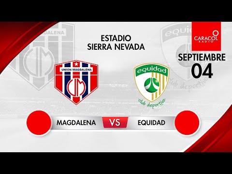 EN VIVO | Unión Magdalena vs Equidad - Liga Colombiana por el Fenómeno del Fútbol