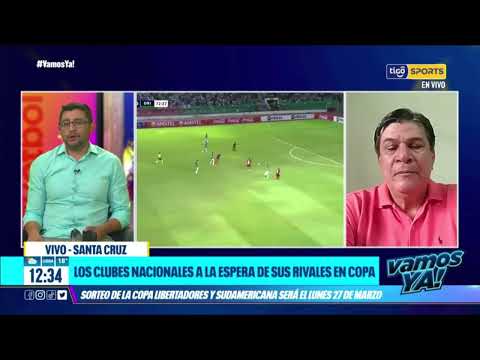 #VamosYa?Óscar Ramírez - Comentarista Bolívar y The Strongest prefieren un Boca, River o Flamengo