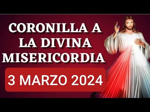 ? CORONILLA DE LA DIVINA MISERICORDIA HOY DOMINGO 3 DE MARZO 2024 ?