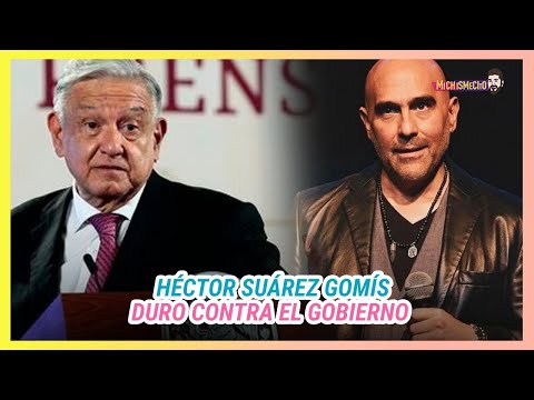 Héctor Suárez Gomís habla de Paco Stanley y se va duro contra el gobierno | MICHISMESITO