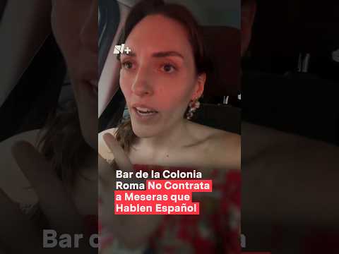 Bar de la colonia Roma no contrata a meseras que hablen español #nmas #cdmx #shorts