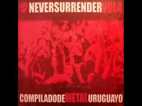 NEVER SURRENDER VOL.4 Disco N (2008) Compilado de Metal Uruguayo