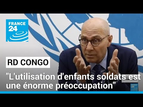 RD Congo : l'utilisation d'enfants soldats, un fléau qui préoccupe Volker Türk • FRANCE 24
