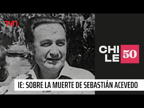 Reportaje de Informe Especial sobre la muerte de Sebastián Acevedo | #Chile50