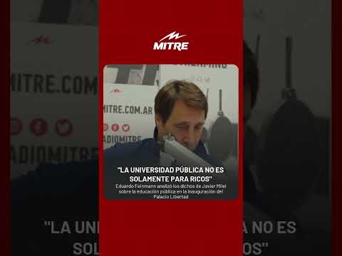 Eduardo Feinmann analizó los dichos de Javier Milei sobre la universidad pública