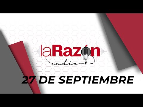 La Razón Radio 27-09-24