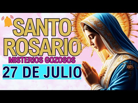 ROSARIO DE HOY Sábado 27 de Julio Oración a la Virgen María