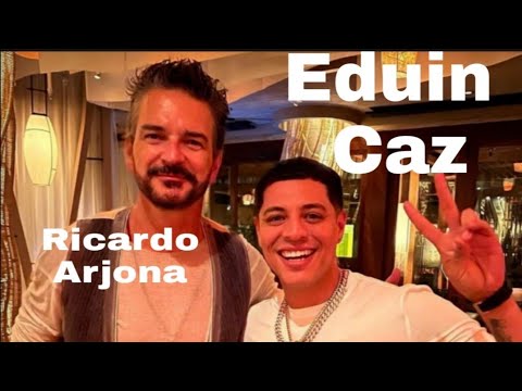 Eduin Caz de Grupo Firme con  Ricardo Arjona posible Dueto