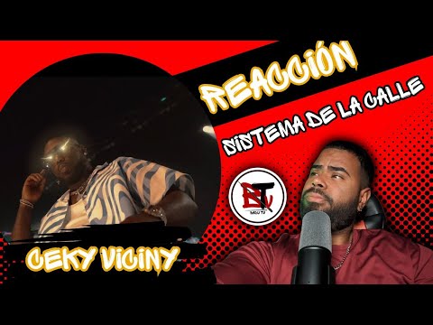 (reaccion) Ceky Viciny - EL SISTEMA DE LA CALLE | VIDEO OFICIAL|