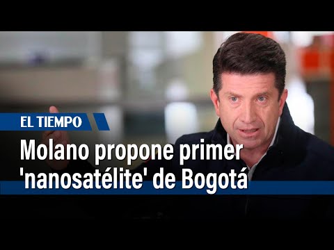 Molano propone primer 'nanosatélite' de Bogotá | El Tiempo