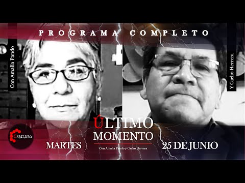 #ÚltimoMomento | PROGRAMA COMPLETO | 25.06.2024 | #CabildeoDigital