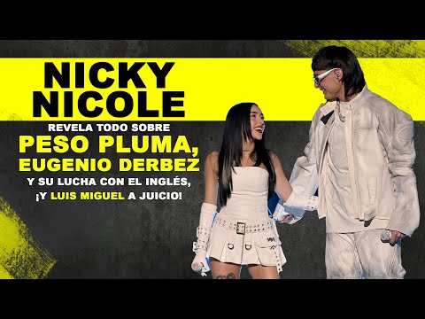 Nicky Nicole Revela Todo de Peso Pluma ademas Eugenio Derbez y su Lucha con el Inglés #WackAssChisme