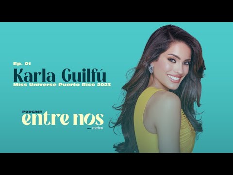 Karla Guilfú revela detalles de Miss Universe y la presión que sintió por traer la sexta corona