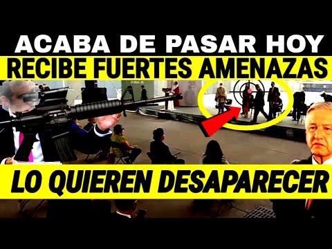 ULTIMA HORA ! ACABAN DE ENVIAR AM3NAZA A AMLO, NOTICIAS DE MEXICO HOY