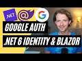 Google Authentication with .NET 6 Identity, a Web API & Blazor WebAssembly