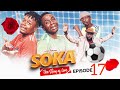 SOKA  [ep17]