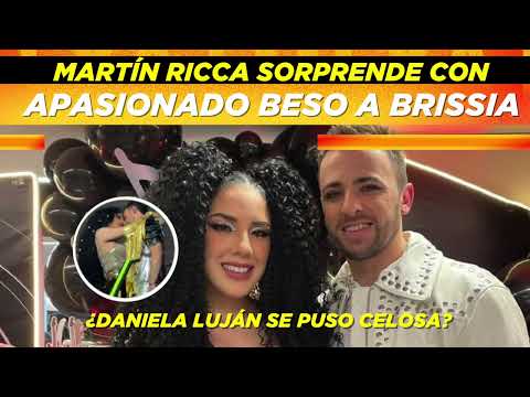 Martín Ricca sorprende con apasionado beso a Brissia ¿Daniela Luján se puso celosa? ?