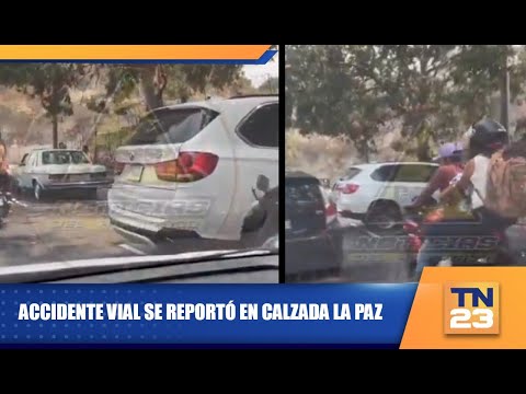 Accidente vial se reportó en Calzada La Paz