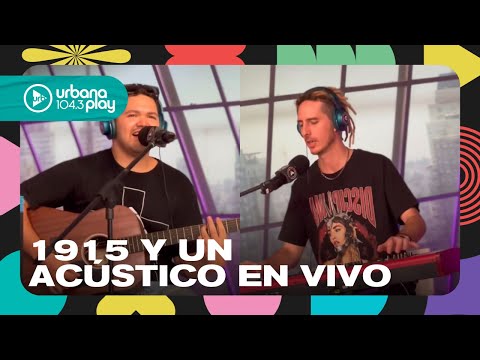 1915 y un acústico de resaca en #VueltaYMedia