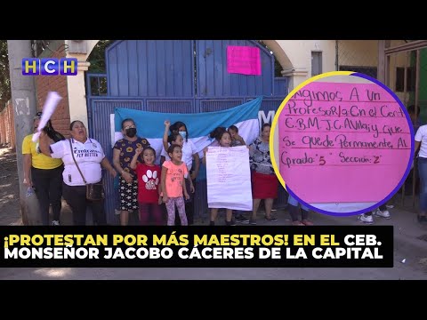 ¡Protestan por más maestros! en el CEB. Monseñor Jacobo Cáceres de la capital