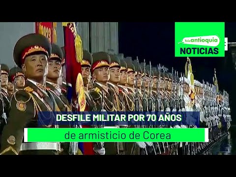 Desfile militar por 70 años de armisticio de Corea - Teleantioquia Noticias