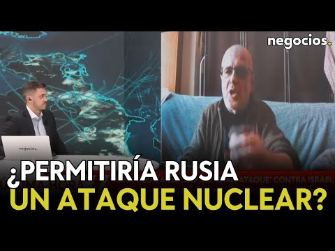 “¿Dejaría Rusia a Israel hacer un ataque nuclear? No. Creo que ni EEUU”. Fernando Moragón