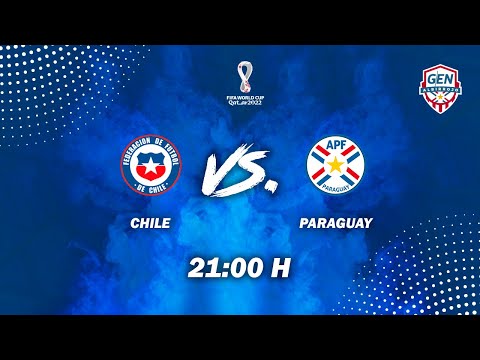 Eliminatorias Qatar 2022 – CHILE Vs PARAGUAY – Fecha 11