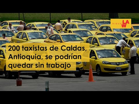Por fallo judicial, 200 taxistas de Caldas, Antioquia quedarían sin trabajo