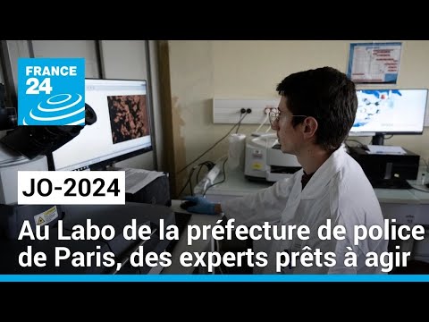 JO-2024 : au Laboratoire de la Préfecture de police de Paris, des experts prêts à intervenir
