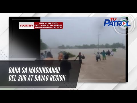 Baha sa Maguindanao del Sur at Davao Region | TV Patrol