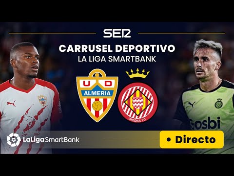 ? EN DIRECTO | ALMERÍA - GIRONA #LaLigaSmartBank Jornada 33