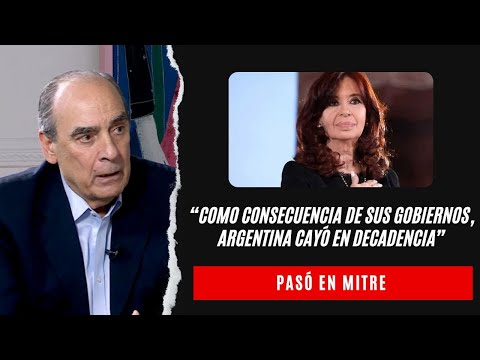 Guillermo Francos contra CFK: Como consecuencia de sus gobiernos, Argentina cayó en decadencia