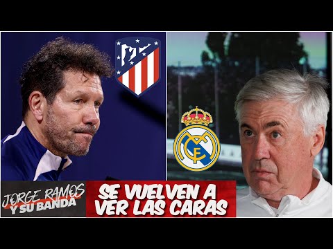 ATLÉTICO DE MADRID vs REAL MADRID Derbi de revancha en la Copa del Rey | Jorge Ramos y Su Banda